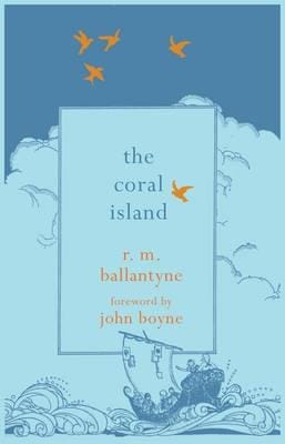 R. M. Ballantyne: The Coral Island [2013] paperback