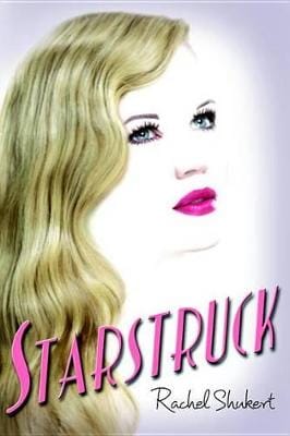 Rachel Shukert: Starstruck [2013] hardback