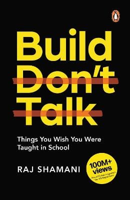 Raj Shamani: Build, Don't Talk [2022] paperback