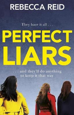 Rebecca Reid: Perfect Liars [2019] paperback