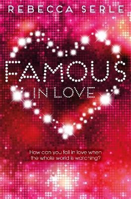 Rebecca Serle: Famous in Love [2014] paperback