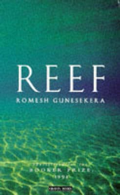Romesh Gunesekera: Reef [1995] paperback