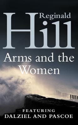 Reginald Hill: Arms and the Women [2001] paperback