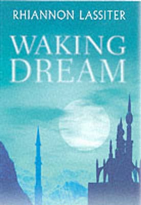 Rhiannon Lassiter: Waking Dream (HB) [2002] hardback