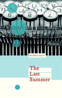 Ricarda Huch: The Last Summer [2017] paperback