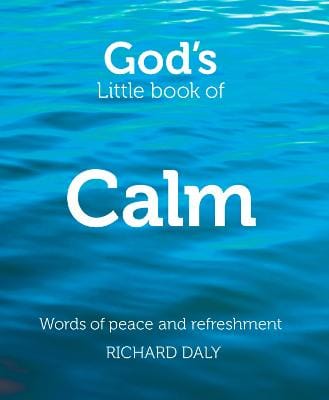 Richard Daly: God's Little Book of Calm [2013] paperback