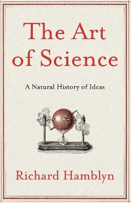 Richard Hamblyn: The Art of Science [2011]
