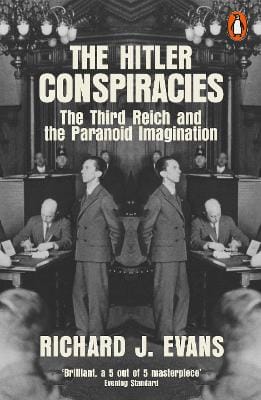 Richard J. Evans: The Hitler Conspiracies [2021]
