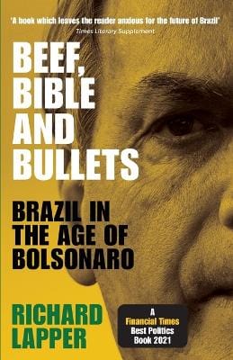 Richard Lapper: Beef, Bible and Bullets [2022]