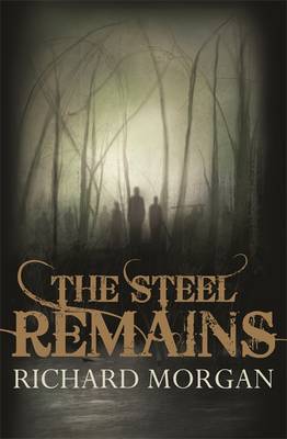 Richard Morgan: The Steel Remains [2008] paperback