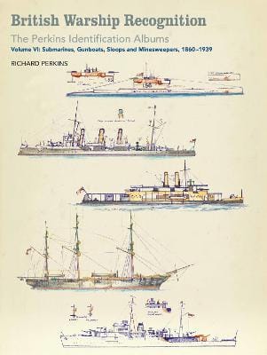 Richard Perkins: British Warship Recognition: The Perkins Identification Albums [2018] hardback