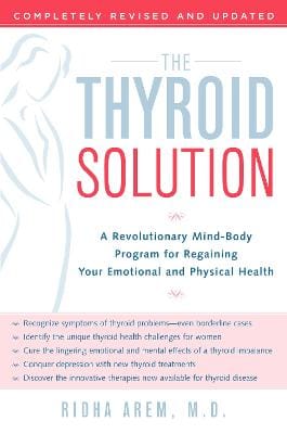 Ridha Arem: The Thyroid Solution [2007] paperback