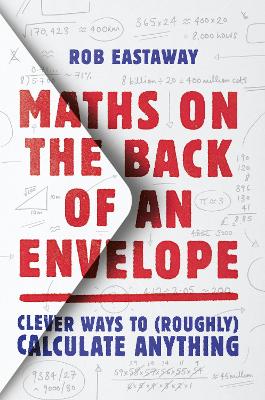 Rob Eastaway: Maths on the Back of an Envelope [2019]