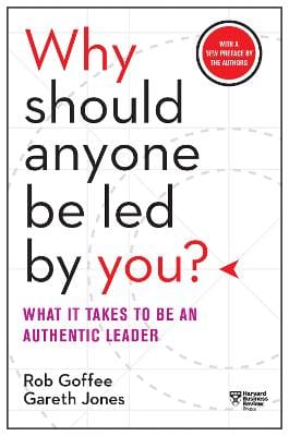 Rob Goffee: Why Should Anyone Be Led by You? With a New Preface by the Authors [2019] paperback