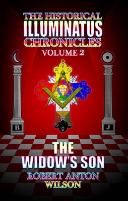 Robert Anton Wilson: Widow's Son [2004]