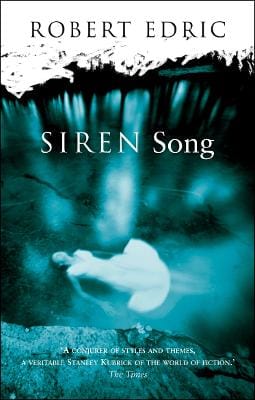 Robert Edric: Siren Song [2005] paperback