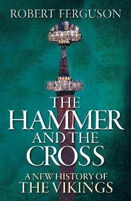 Robert Ferguson: The Hammer and the Cross [2009] hardback
