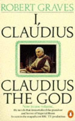 Robert Graves: I, Claudius & Claudius the God: AND Claudius the God [1986] paperback