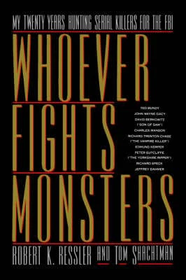 Robert K (The Director of Foren Ressler: Whoever Fights Monsters [1992] paperback