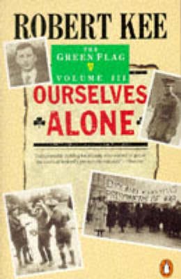 Robert Kee: The Green Flag Volume 3 [1992] paperback