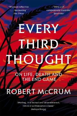 Robert McCrum: Every Third Thought [2018] paperback