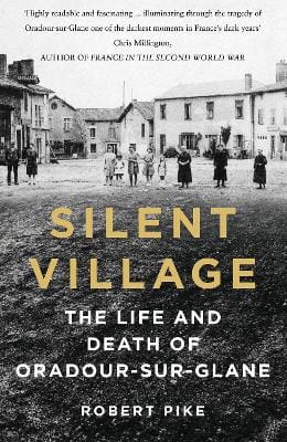 Robert Pike: Silent Village [2024] paperback