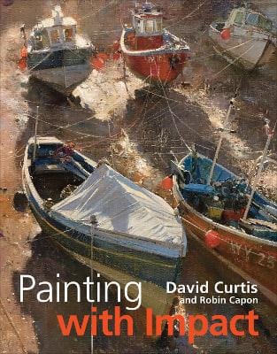 Robin Capon: Painting with Impact [2010] hardback