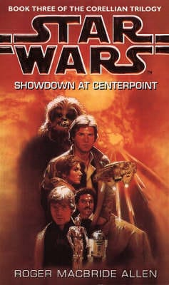 Roger MacBride Allen: Star Wars: Showdown at Centerpoint [1995]