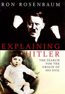 Ron Rosenbaum: Explaining Hitler [1998] hardback