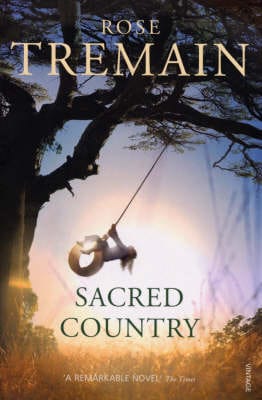 Rose Tremain: Sacred Country [2002]