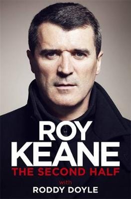 Roy Keane: The Second Half [2014] paperback
