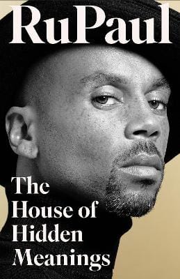 RuPaul: The House of Hidden Meanings [2024] hardback
