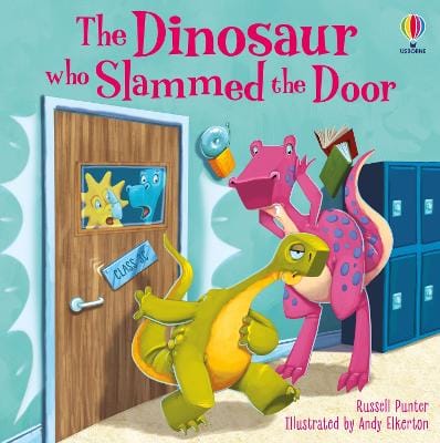 Russell Punter: The Dinosaur Who Slammed The Door Picture Book [2025]