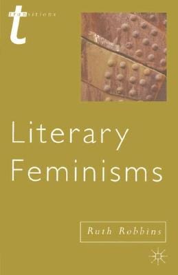 Ruth Robbins: Literary Feminisms [2000] paperback