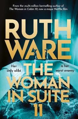 Ruth Ware: The Woman In Suite 11 [2026] paperback