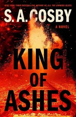 S. A. Cosby: King Of Ashes [2025]