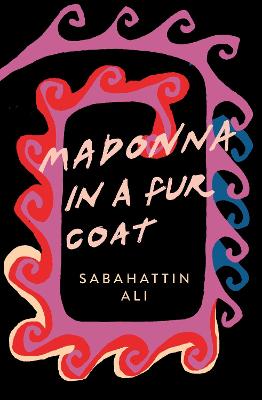 Sabahattin Ali: Madonna in a Fur Coat [2016] hardback