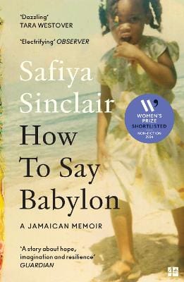 Safiya Sinclair: How To Say Babylon [2024] paperback