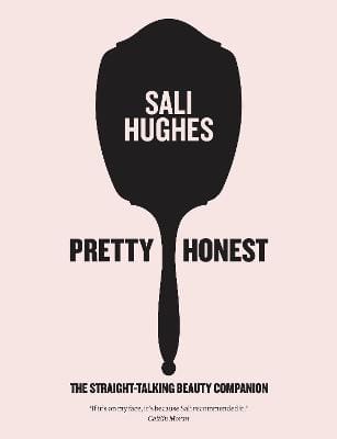 Sali Hughes: Pretty Honest [2014] hardback