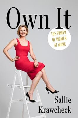 Sallie Krawcheck: Own It [2017]