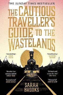 Sarah Brooks: The Cautious Traveller's Guide to The Wastelands [2025]