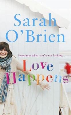 Sarah O'brien: Love Happens [2005] paperback