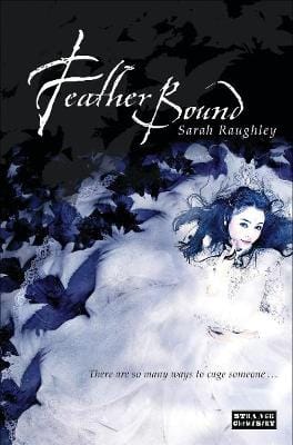 Sarah Raughley: Feather Bound [2014] paperback