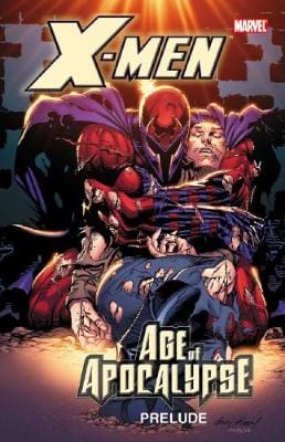 Scott Lobdell: X-men: Age Of Apocalypse Prelude [2011]