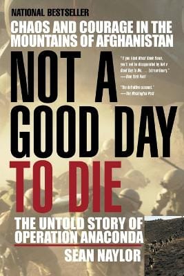 Sean Naylor: Not a Good Day to Die [2006]
