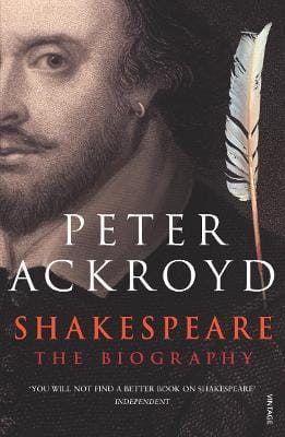 Peter Ackroyd: Shakespeare [2006]