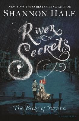 Shannon Hale: River Secrets [2017] paperback