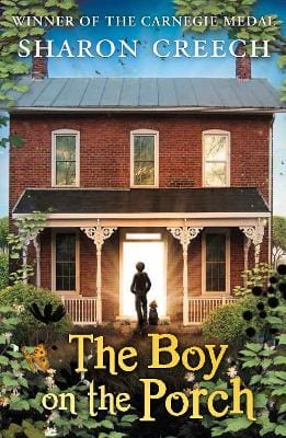 Sharon Creech: The Boy on the Porch [2014]