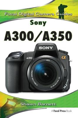Shawn Barnett: Sony A300/A350 [2008] paperback
