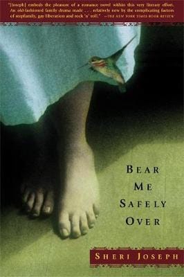 Sheri Joseph: Bear Me Safely Over [2003]